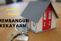 Investasi Properti Membangun Kekayaan